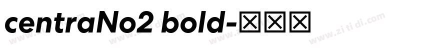 centraNo2 bold字体转换
